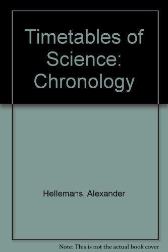 Timetables of Science: Chronology (9780517052532) by Hellemans, Alexander