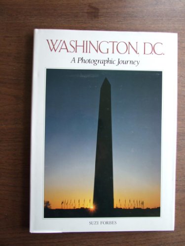 Imagen de archivo de Washington, D. C. : A Photographic Journey a la venta por Better World Books: West