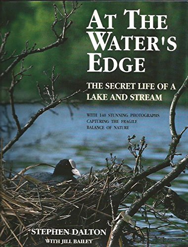 9780517053829: At the Water's Edge: The Secret Life of a Lake and Stream
