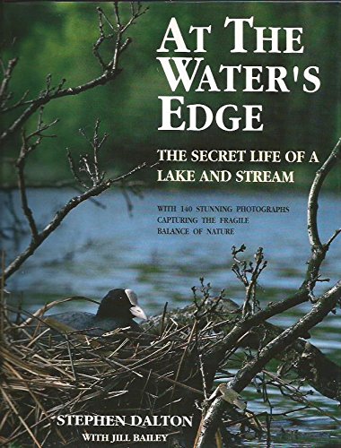 Imagen de archivo de At the Water's Edge: The Secret Life of a Lake and Stream a la venta por James Lasseter, Jr