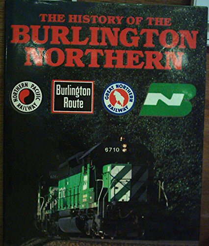 Imagen de archivo de The History Of The Burlington-Northern a la venta por HPB-Emerald