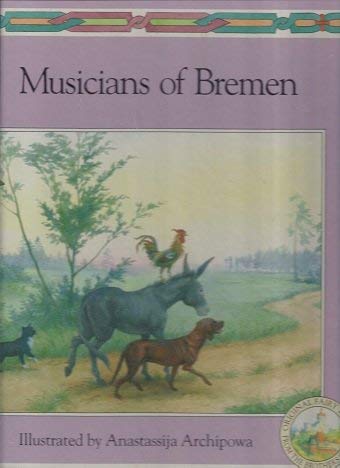 Stock image for Orig. Fairy Tales/Bros Grimm: Musicians of Bremen for sale by ThriftBooks-Atlanta