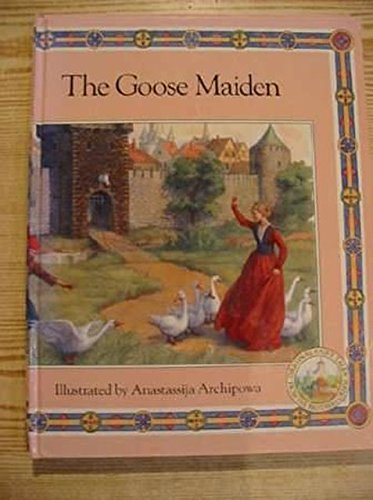 Imagen de archivo de Original Fairy Tales of the Brothers Grimm : The Goose Maiden a la venta por Better World Books Ltd