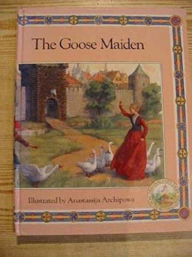 Stock image for Original Fairy Tales of the Bros Grimm: The Goose Maiden for sale by ThriftBooks-Atlanta