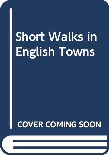 9780517054345: Short Walks in English Towns