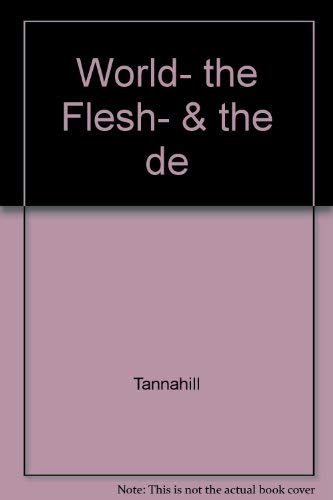 9780517054376: The World, The Flesh, & The De