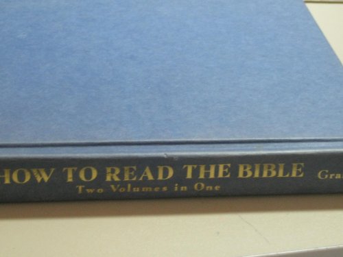 Stock image for How to Read the Bible - Two Volumes in One for sale by UHR Books