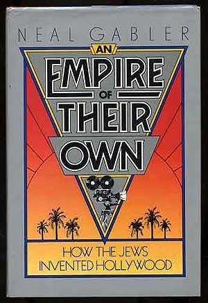 9780517055991: An Empire of Their Own: How the Jews Invented Hollywood