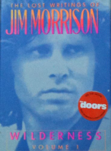 Wilderness Volume 1: The Lost Writings of Jim Morrison (9780517056097) by Morrison, Jim