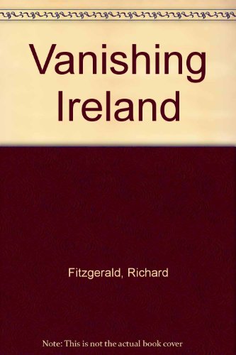 Vanishing Ireland (9780517056455) by Edna O'Brien; Richard Fitzgerald