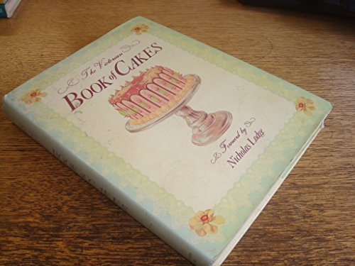9780517056943: The Victorian Book of Cakes: Recipes, Techniques and Decorations from the Golden Age of Cake-Making