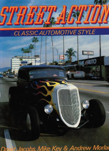 Imagen de archivo de Street Action : Classic Automotive Style a la venta por Better World Books