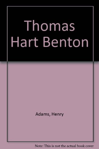 Thomas Hare Benton (9780517057353) by Adams, Henry