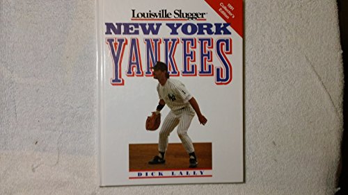 Stock image for Louisville Slugger Presents: The New York Yankees (Louisville Slugger/1991 Collector's Edition) for sale by Wonder Book