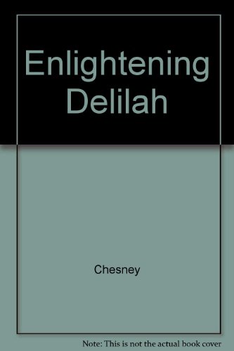 9780517058152: Enlightening Delilah by Chesney