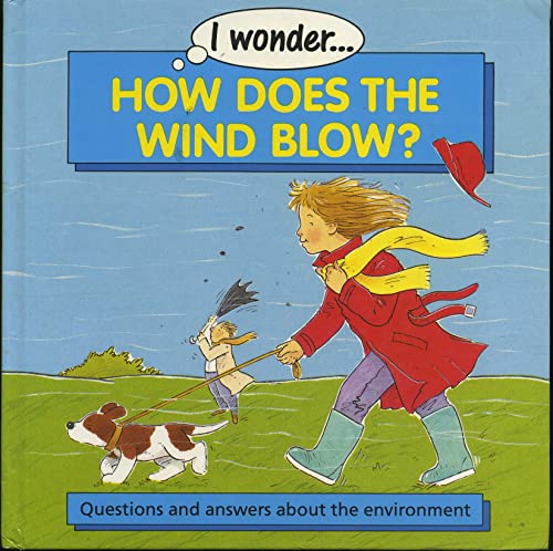 How Does the Wind Blow? (I Wonder Series) (9780517058923) by Langley, Andrew