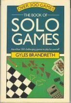 Imagen de archivo de The Book of Solo Games a la venta por HPB-Emerald