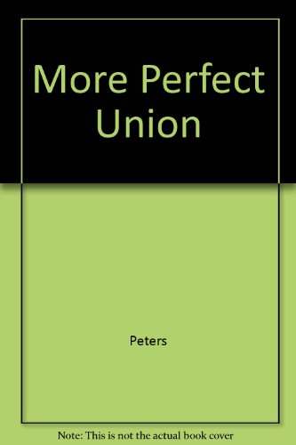 9780517059968: More Perfect Union