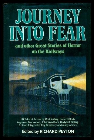 Beispielbild fr Journey into Fear and Other Great Stories of Horror on the Railways zum Verkauf von Better World Books