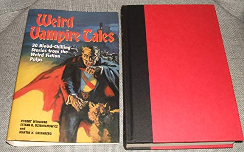 Imagen de archivo de Weird Vampire Tales: 30 Blood-Chilling Stories from the Weird Fiction Pulps a la venta por Wonder Book