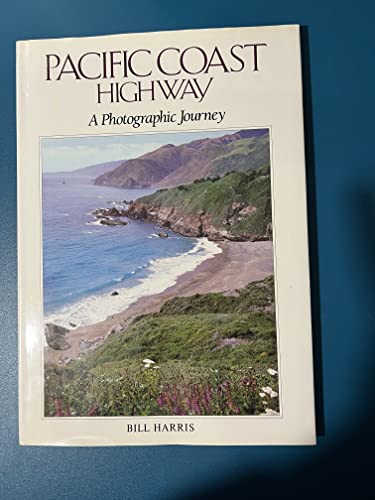 Imagen de archivo de Pacific Coast Highway: A Photographic Journey a la venta por SecondSale