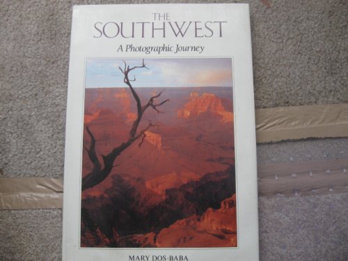 Beispielbild fr Southwest : A Photographic Journey zum Verkauf von Better World Books