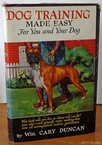 Imagen de archivo de Dog Training Made Easy a la venta por Half Price Books Inc.
