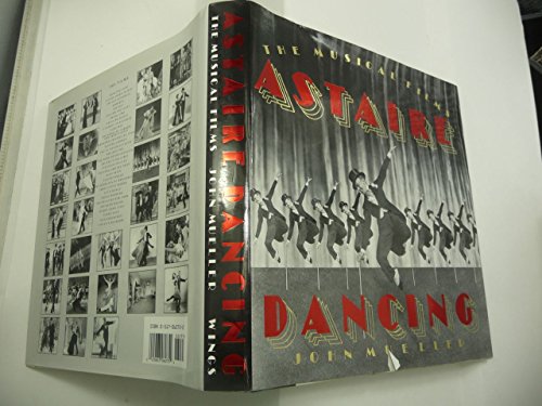 Beispielbild fr Astaire Dancing: The Musical Films zum Verkauf von Wonder Book