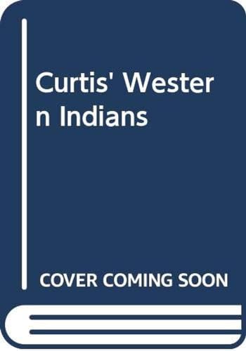Stock image for Curtis' Western Indians for sale by Better World Books