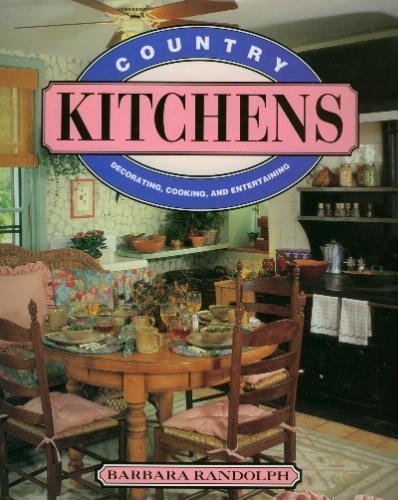 9780517061152: Kitchens: Decorating, Cooking, and Entertaining (American Country Living)