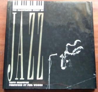 Beispielbild fr The Illustrated Story of Jazz zum Verkauf von Better World Books