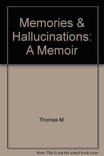 9780517063040: Memories & Hallucinations: A Memoir