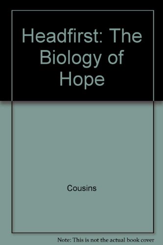 9780517063637: Headfirst: The Biology of Hope