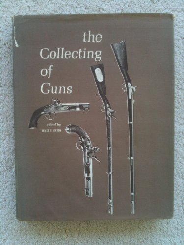 Beispielbild fr The Collecting of Guns zum Verkauf von ThriftBooks-Dallas