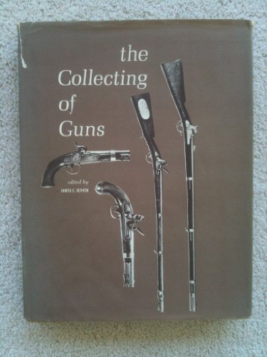 Stock image for The Collecting of Guns for sale by ThriftBooks-Dallas