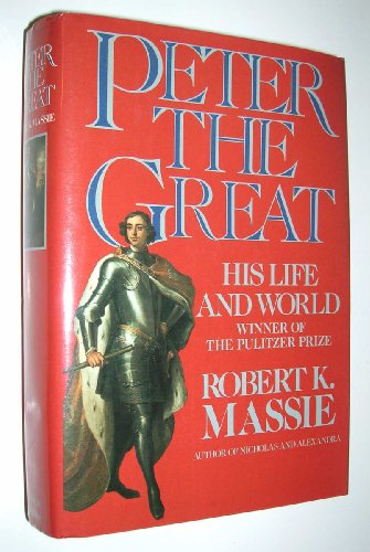 9780517064832: Peter the Great: His Life and World