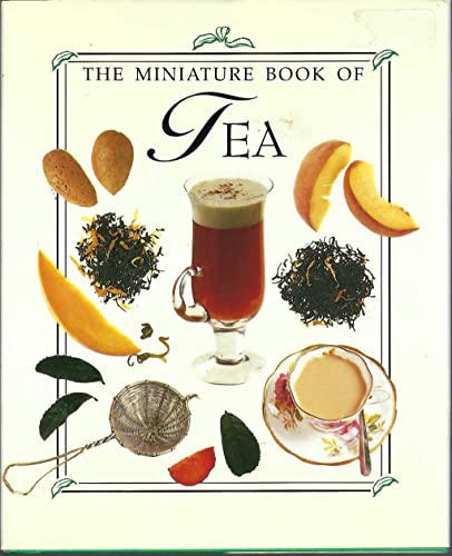 Imagen de archivo de The Miniature Book of Tea a la venta por Top Notch Books
