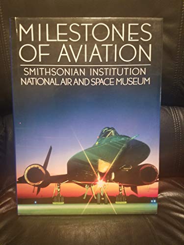 Stock image for Milestones of Aviation: Smithsonian Institution National Air & Space Museum for sale by ThriftBooks-Atlanta
