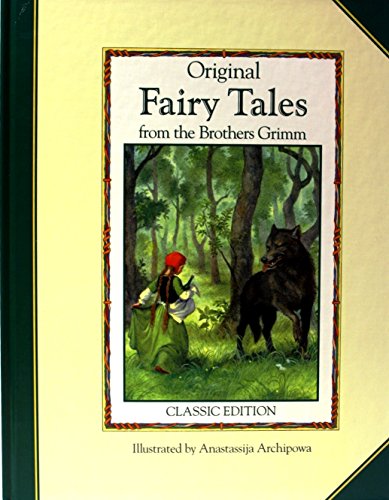 Imagen de archivo de Original Fairy Tales from the Brothers Grimm: Classic Edition a la venta por SecondSale
