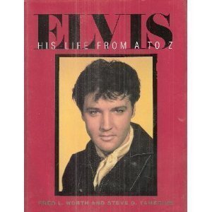 Stock image for Elvis: His Life from A to Z for sale by ThriftBooks-Atlanta