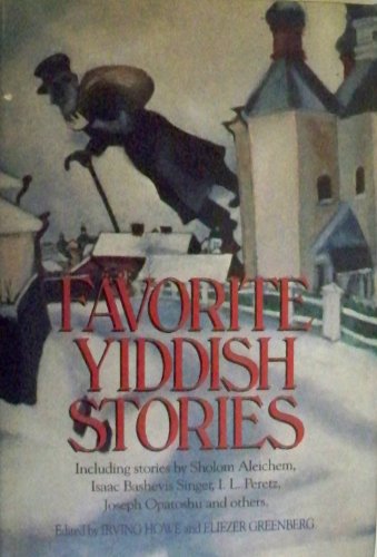 Stock image for Favourite Yiddish Stories Howe, Irving and Greenberg, Eliezer for sale by Langdon eTraders