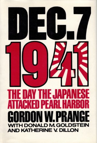 9780517066584: Dec. 7, 1941: The Day the Japanese Attacked Pearl Harbor