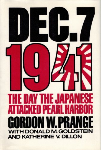 Stock image for Dec. 7, 1941: The Day the Japanese Attacked Pearl Harbor for sale by Half Price Books Inc.