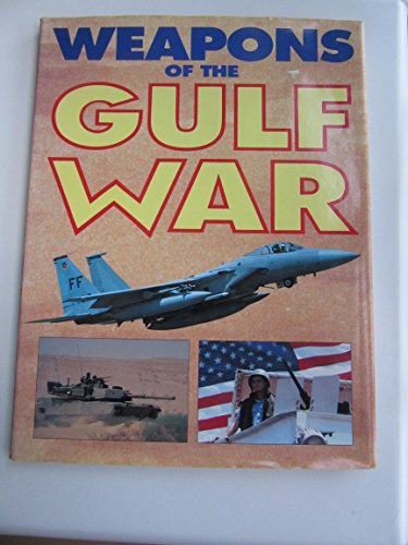 Beispielbild fr Weapons of the Gulf War zum Verkauf von Wonder Book