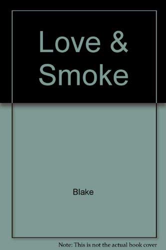 Stock image for Love and Smoke for sale by Better World Books
