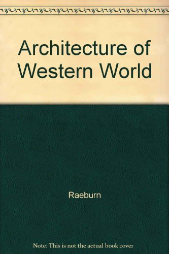 Architecture of Western World (9780517068489) by Raeburn, Michael