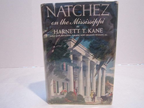 Stock image for Natchez On The Mississippi for sale by Front Cover Books