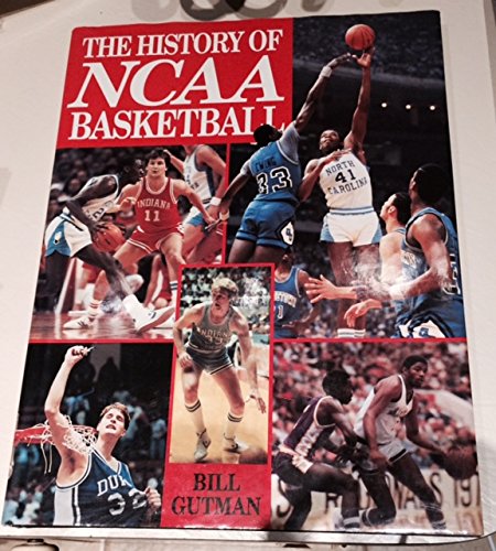 The History of NCAA Basketball