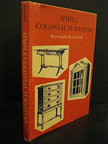 Beispielbild fr Simple Colonial Furniture zum Verkauf von Wonder Book