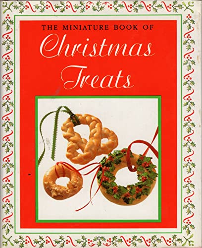 Beispielbild fr The Miniature Book of Christmas Treats zum Verkauf von Adagio Books